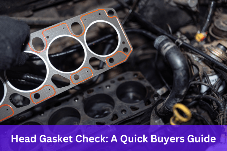 How to tell if you have a head gasket issue when buying a car